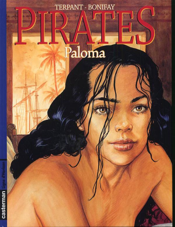  Pirates T4 : Paloma (0), bd chez Casterman de Bonifay, Terpant
