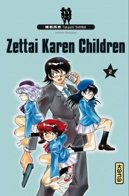  Zettai karen children T2, manga chez Kana de Shiina