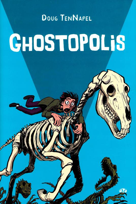 Ghostopolis, comics chez Milady Graphics de TenNapel, Rhodes, Garner