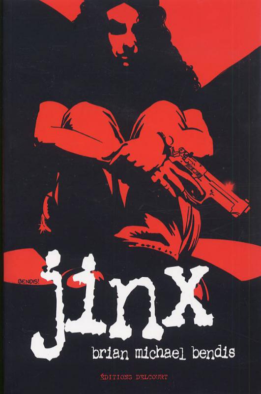 Jinx, comics chez Delcourt de Bendis