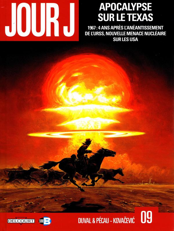  Jour J T9 : Apocalypse sur le Texas (0), bd chez Delcourt de Pécau, Duval, Kovačević, Thorn, Manchu, Blanchard