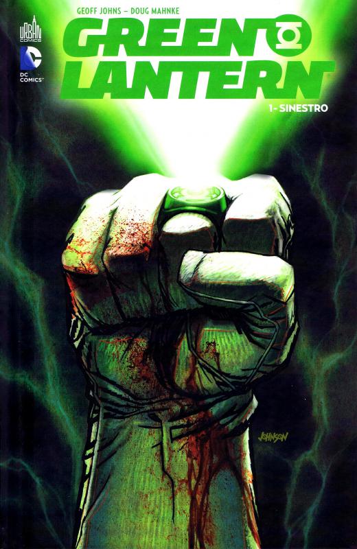  Green Lantern T1 : Sinestro (0), comics chez Urban Comics de Johns, Choi, Mahnke, Aviña, Baron, Sinclair, Johnson