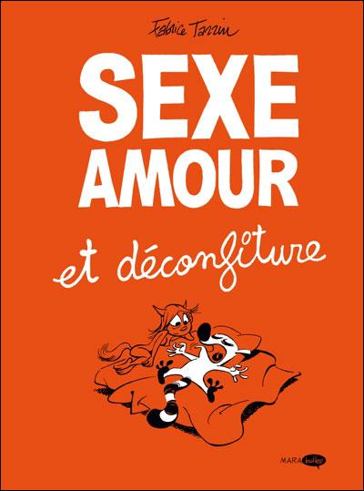 Sexe, amour et déconfiture, bd chez Marabout de Tarrin