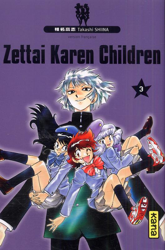  Zettai karen children T3, manga chez Kana de Shiina