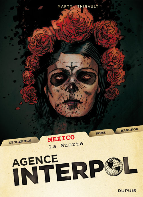  Agence Interpol T1 : Mexico - La muerte (0), bd chez Dupuis de Thirault, Marty, Beuzelin, Smulkowski