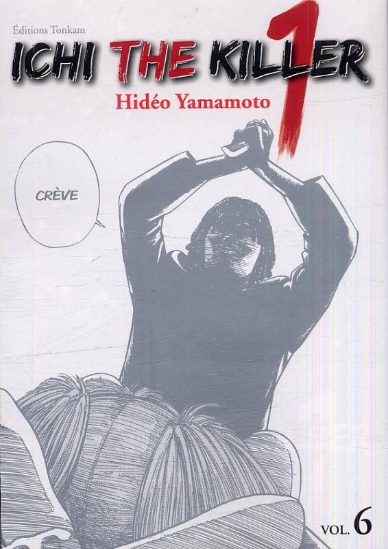  Ichi the killer T6, manga chez Tonkam de Yamamoto