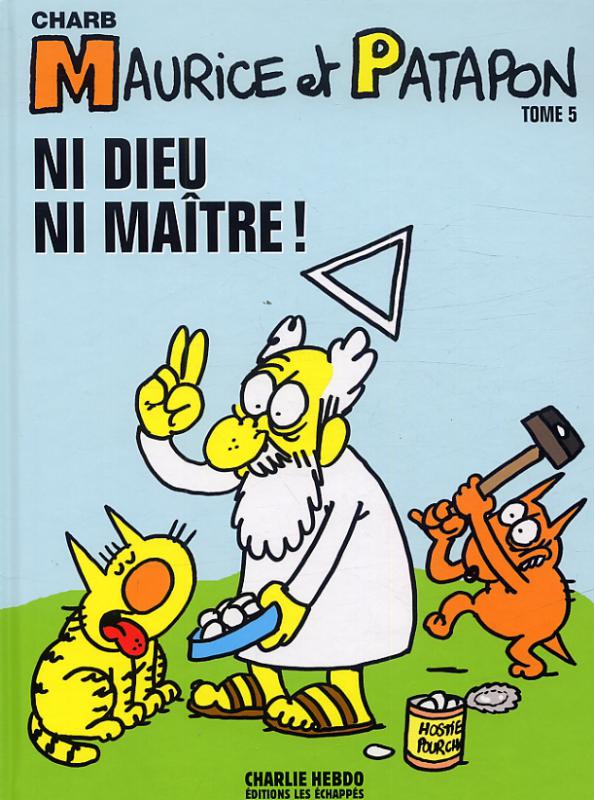  Maurice et Patapon T5 : Ni Dieu ni maître ! (0), bd chez Charlie Hebdo de Charb