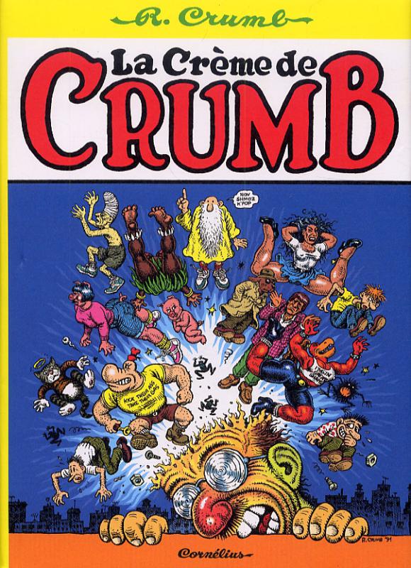 La Crème de Crumb, comics chez Cornelius de Crumb