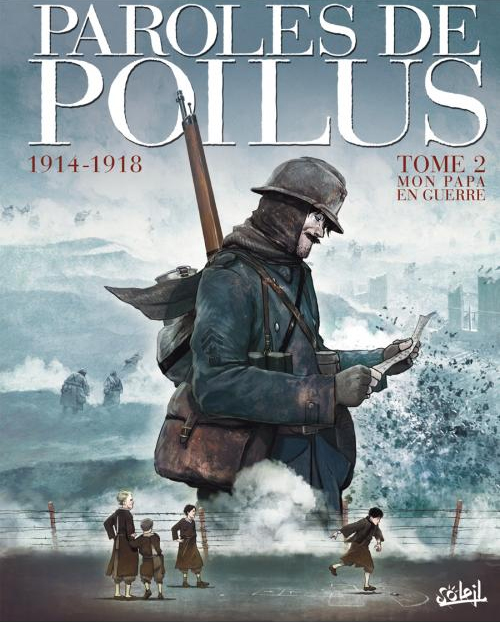  Paroles de poilus T2 : 1914-1918 – Mon papa en guerre (0), bd chez Soleil de Collectif
