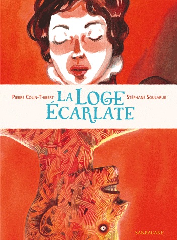 La Loge écarlate, bd chez Sarbacane de Colin thibert, Soularue