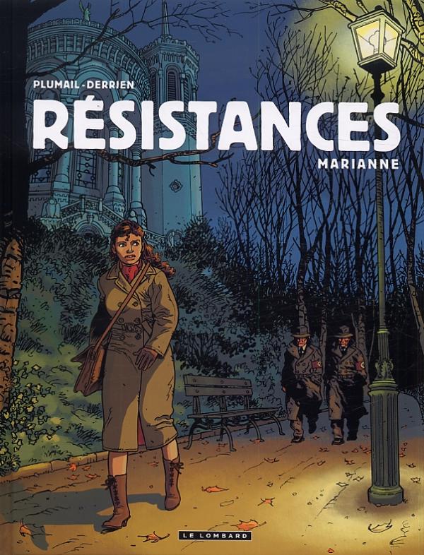  Résistances T3 : Marianne (0), bd chez Le Lombard de Derrien, Plumail, Smulkowski, Goussale