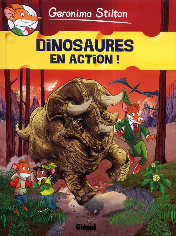  Géronimo Stilton T8 : Dinosaures en action ! (0), bd chez Glénat de Stilton