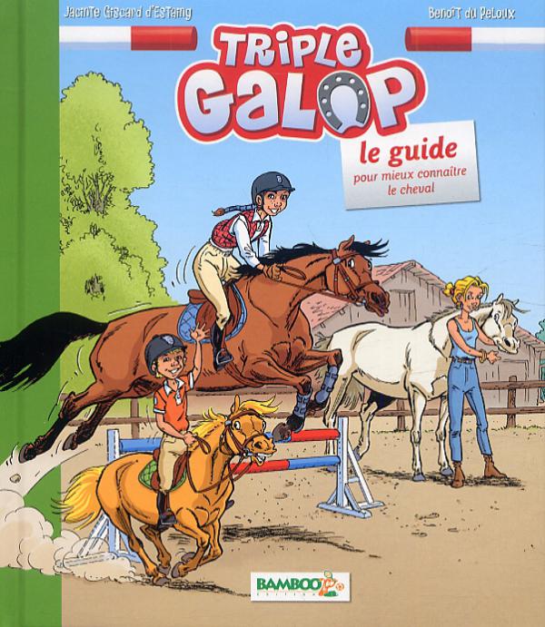 Triple galop : Guide (0), bd chez Bamboo de Giscard d'Estaing, du Peloux, Mirabelle, Amouriq