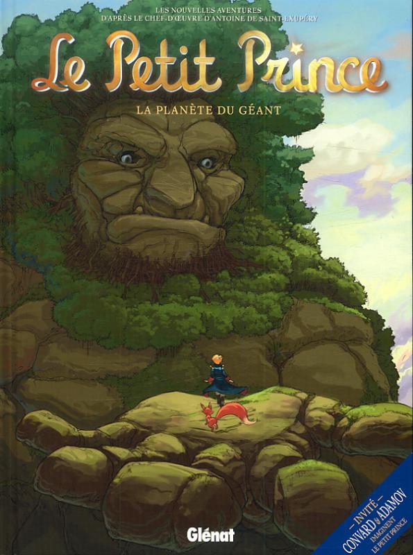 Le Petit Prince T9 : La planète du géant (0), bd chez Glénat de Elyum Studio, Bruneau, Poli, Python, Bussi, Lambin