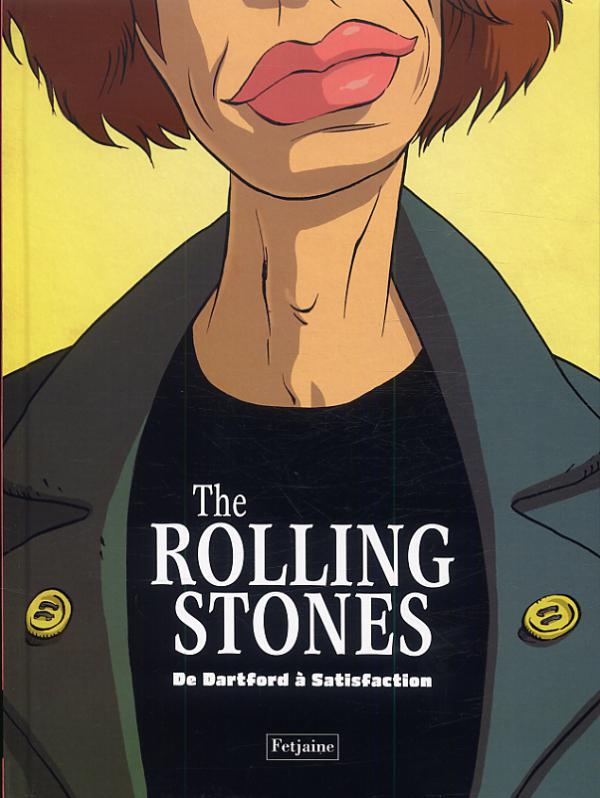 The Rolling Stones : De Dartford à Satisfaction (0), bd chez Fetjaine de Ceka, Trystram, Baloup, Lacan, Park, Piot, Domas, Hennebaut