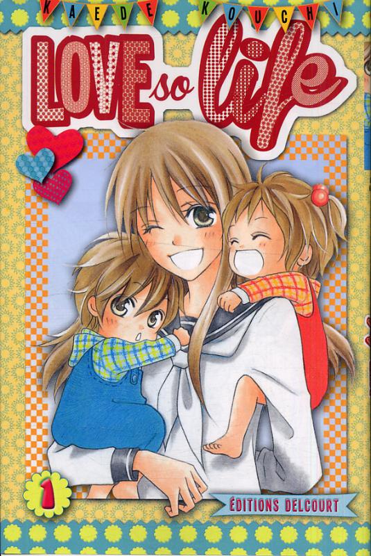  Love so life T1, manga chez Delcourt de Kouchi