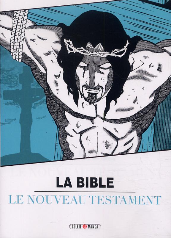 La Bible T2 : Le nouveau testament (0), manga chez Soleil de Variety artworks studio