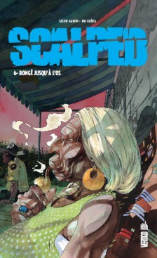  Scalped T6 : Rongé jusqu'à l'os (0), comics chez Urban Comics de Aaron, R.M. Guéra, Mulvihill, Brusco, Jock