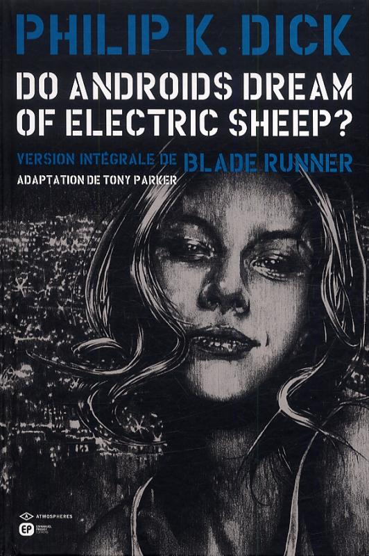  Do Androïds Dream of Electric Sheep ? T5, comics chez Emmanuel Proust Editions de Parker, K.Dick, Blond