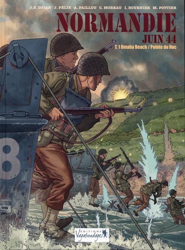  Normandie juin 44 T1 : Omaha Beach / Pointe du Hoc (0), bd chez Vagabondages de Félix, Djian, Paillou, Moreau