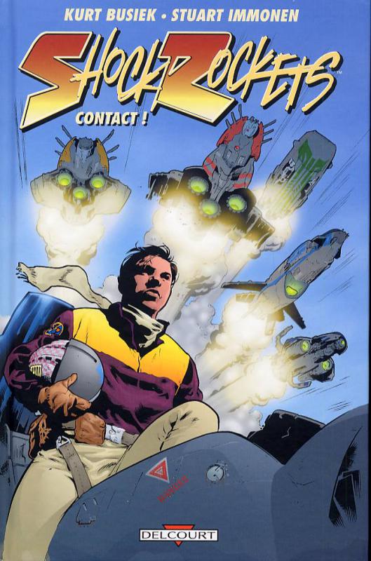 Shock Rockets : Contact ! (0), comics chez Delcourt de Busiek, Immonen, Cox