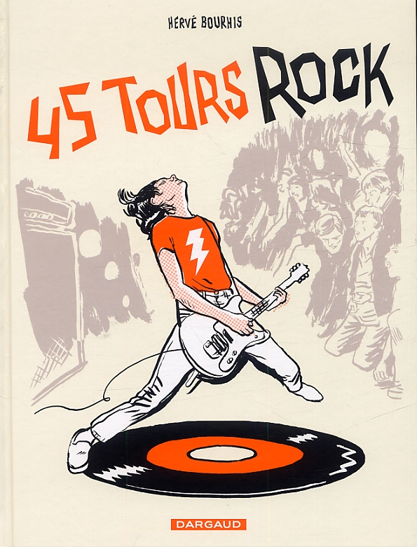 45 tours rock, bd chez Dargaud de Bourhis
