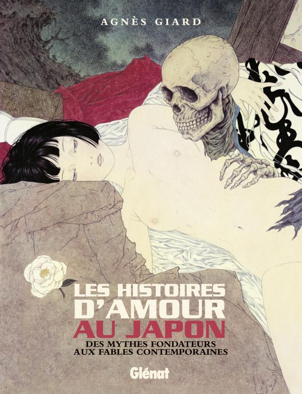Les Histoires d'amour au Japon, bd chez Glénat de Giard, Collectif