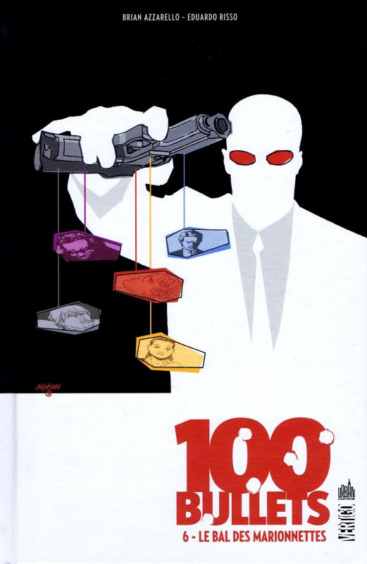  100 Bullets – Edition Hardcover, T6 : Le bal des marionnettes (0), comics chez Urban Comics de Azzarello, Risso, Mulvihill, Johnson