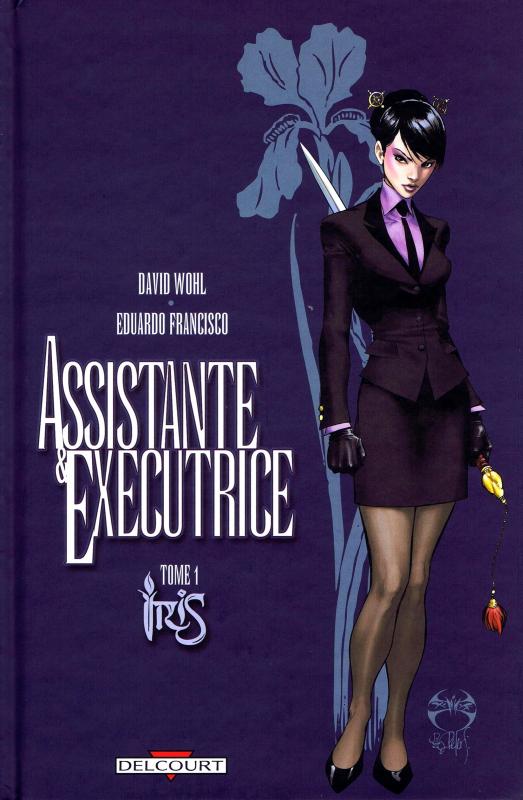  Assistante et exécutrice T1 : Iris (0), comics chez Delcourt de Wohl, Benitez, Francisco, Starr, Steigerwald