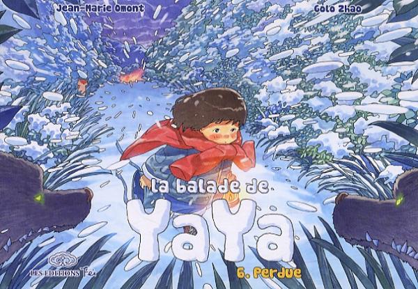 La Balade de Yaya  T6 : Perdue (0), manga chez Les Editions Fei de Omont, Zhao