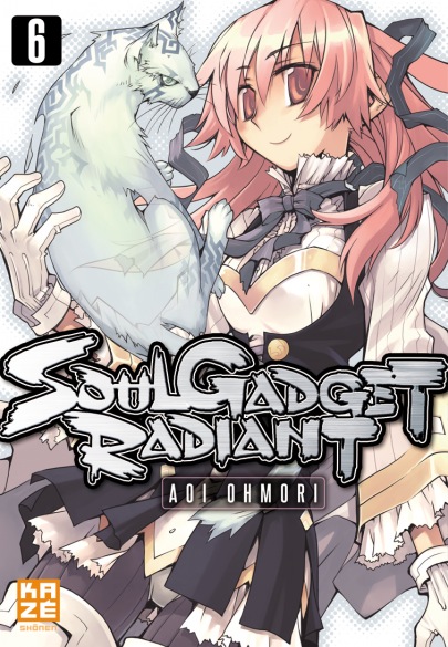  Soul Gadget Radiant T6, manga chez Kazé manga de Oomori