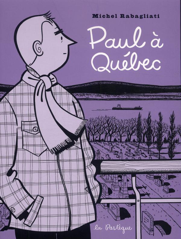  Paul T6 : Paul à Québec (0), bd chez La pastèque de Rabagliati