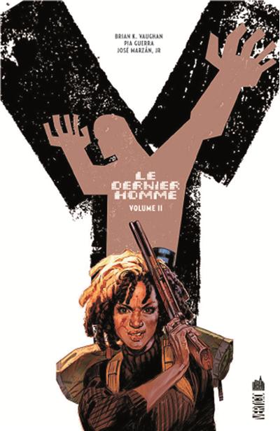  Y, Le Dernier Homme – Edition Hardcover, T2, comics chez Urban Comics de Vaughan, Parlov, Guerra, Chadwick, Zylonol, Rambo, Carnevale