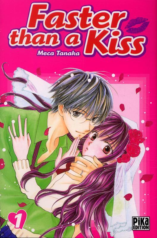  Faster than a kiss T2, manga chez Pika de Tanaka