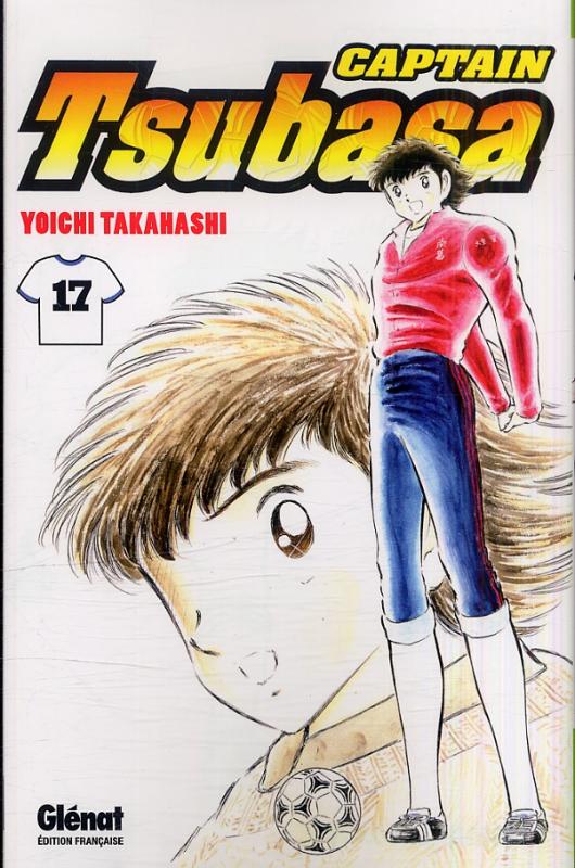  Captain Tsubasa T17, manga chez Glénat de Takahashi