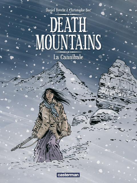  Death mountains T2 : La cannibale (0), bd chez Casterman de Bec, Brecht