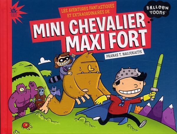 Mini chevalier maxi fort, bd chez Didier Jeunesse de Naujokaitis