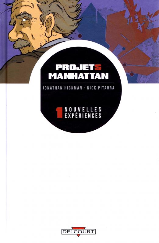  Projets Manhattan T1 : Nouvelles expériences (0), comics chez Delcourt de Hickman, Pitarra, Bellaire
