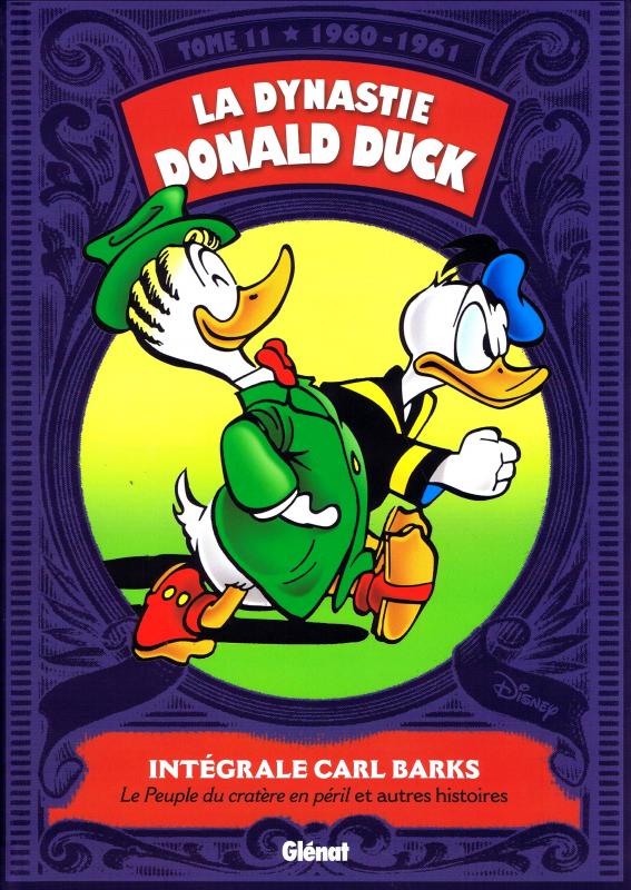 La Dynastie Donald Duck T11 : Le peuple du cratère en péril et autres histoires (0), comics chez Glénat de Barks