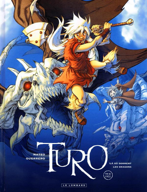  Turo T4 : Là où dorment les dragons (0), bd chez Le Lombard de Guerrero, Montes