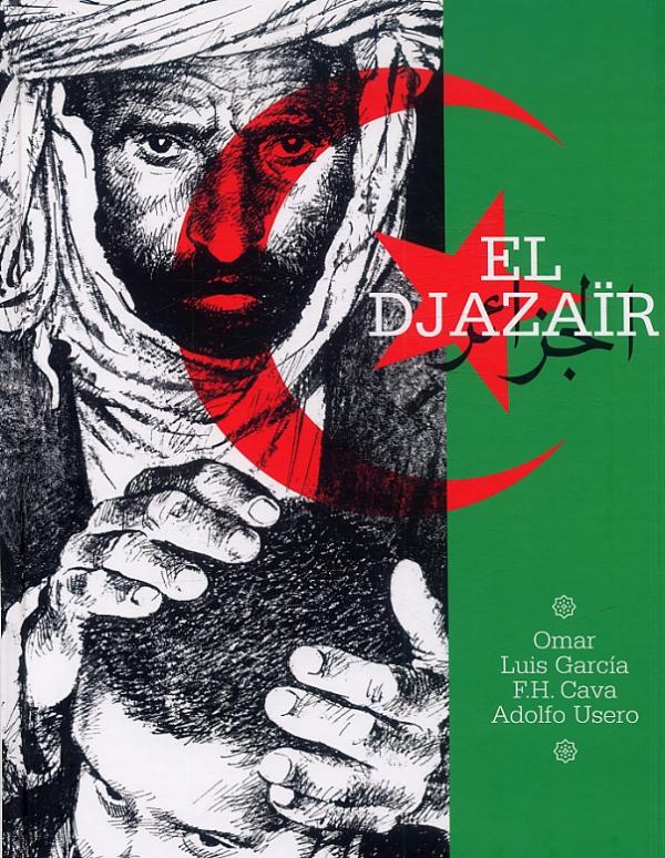 El Djazaïr, bd chez Ici Même Editions de Calva, Garcia, Usero