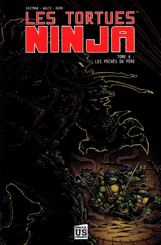 Les Tortues Ninja T4 : Les péchés du père (0), comics chez Soleil de Eastman, Waltz, Kuhn