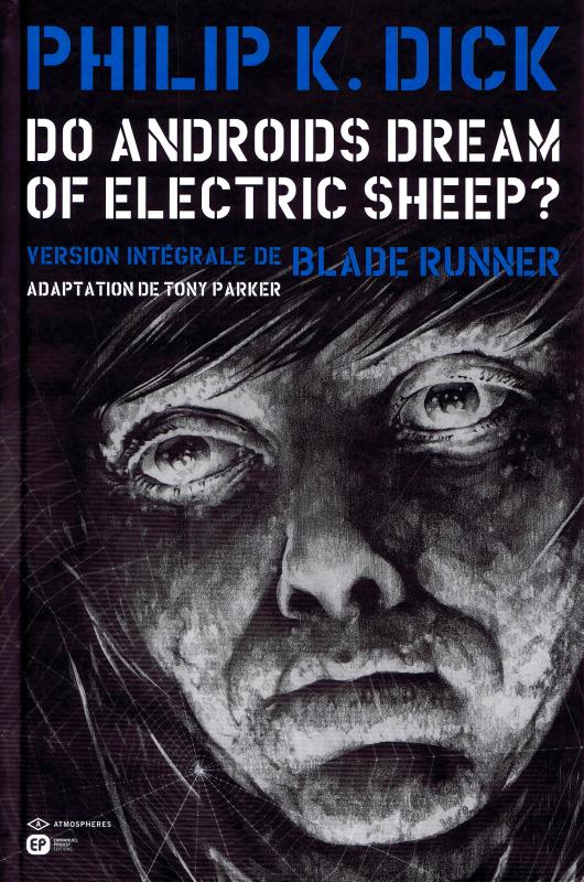  Do Androïds Dream of Electric Sheep ? T6, comics chez Emmanuel Proust Editions de Parker, Blond