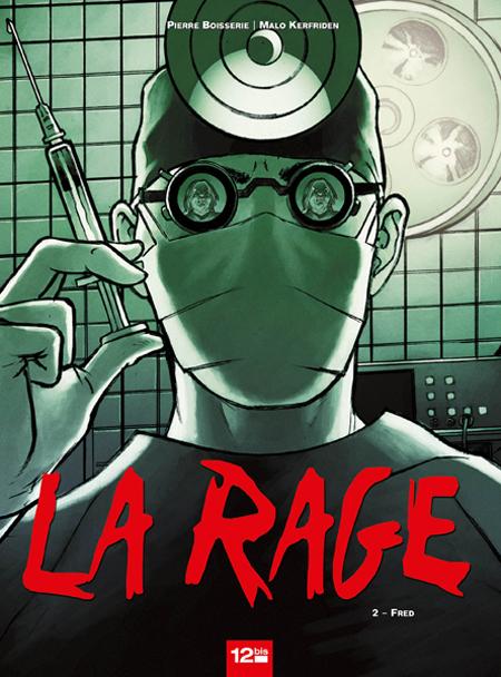 La Rage T2 : Fred (0), bd chez 12 bis de Boisserie, Kerfriden, Boubette