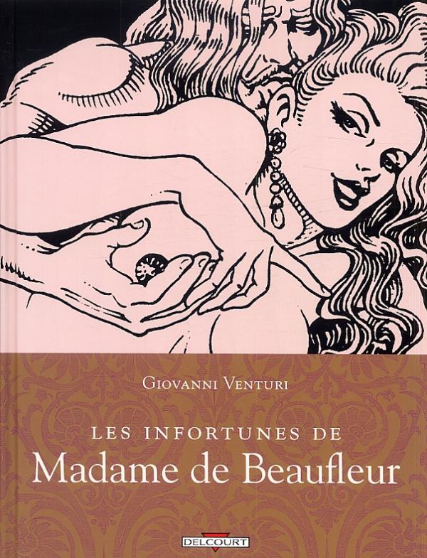 Madame de Beaufleur ou la vie empoisonnée, bd chez Delcourt de Venturi