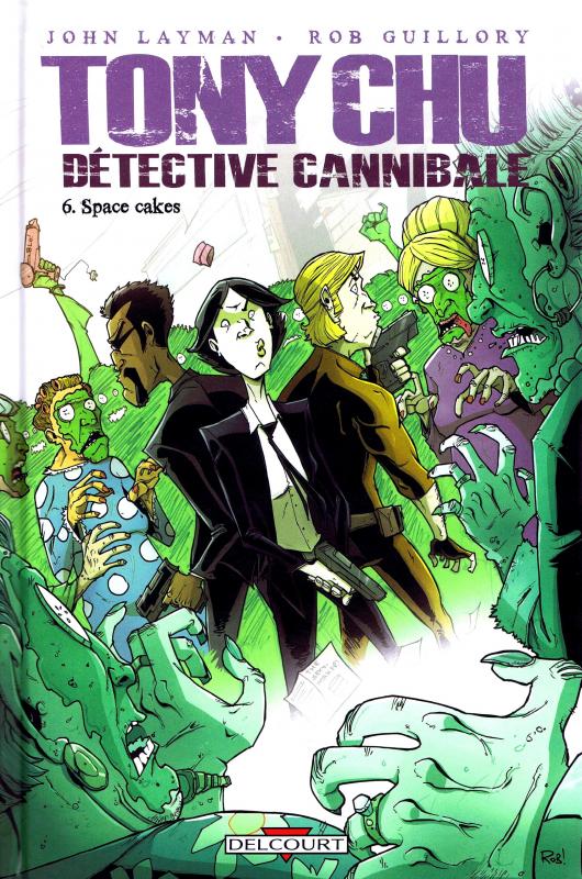  Tony Chu, détective cannibale T6 : Space cakes (0), comics chez Delcourt de Layman, Guillory