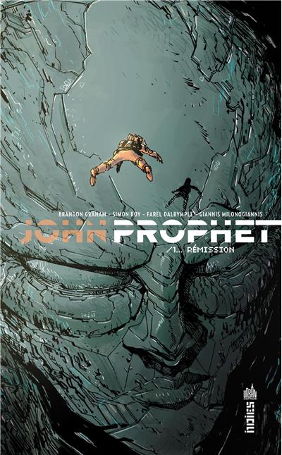  John Prophet T1 : Rémission (0), comics chez Urban Comics de Dalrymple, Milonogiannis, Rios, Roy, Graham, Churchland, Wordie, Ballermann, Bergin III
