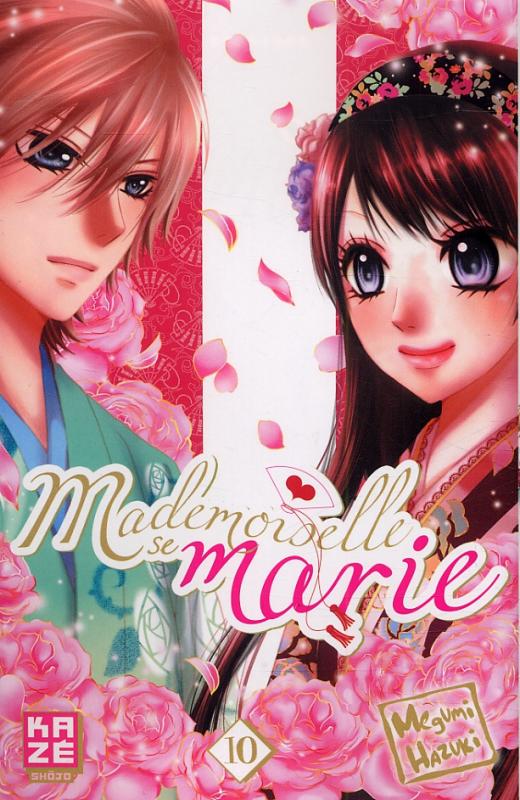  Mademoiselle se marie T10, manga chez Kazé manga de Hazuki