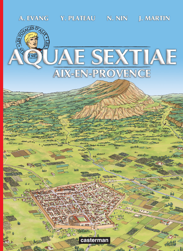 Les voyages d'Alix T36 : Aquae-Sextiae (Aix-en-Provence) (0), bd chez Casterman de Evang, Plateau