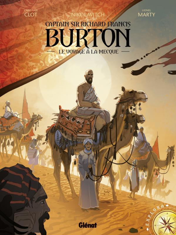  Burton T2 : Le Voyage à la Mecque (0), bd chez Glénat de Clot, Nikolavitch, Marty, Poupelin, Tisseron